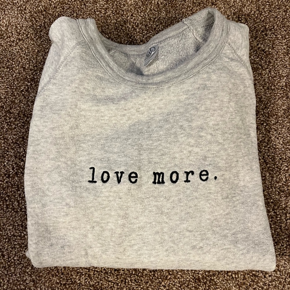 Love More crewneck sweatshirt